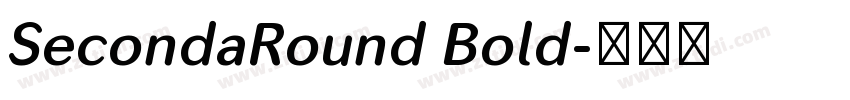 SecondaRound Bold字体转换